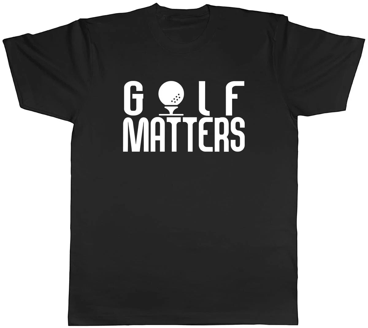 Golf Matters Mens Unisex Tee Unisex