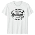 Hello November November Autumn Gift For Him And Her Unisex