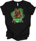 Dachshund Makes My Life Complete - Dog Lover Gift Unisex