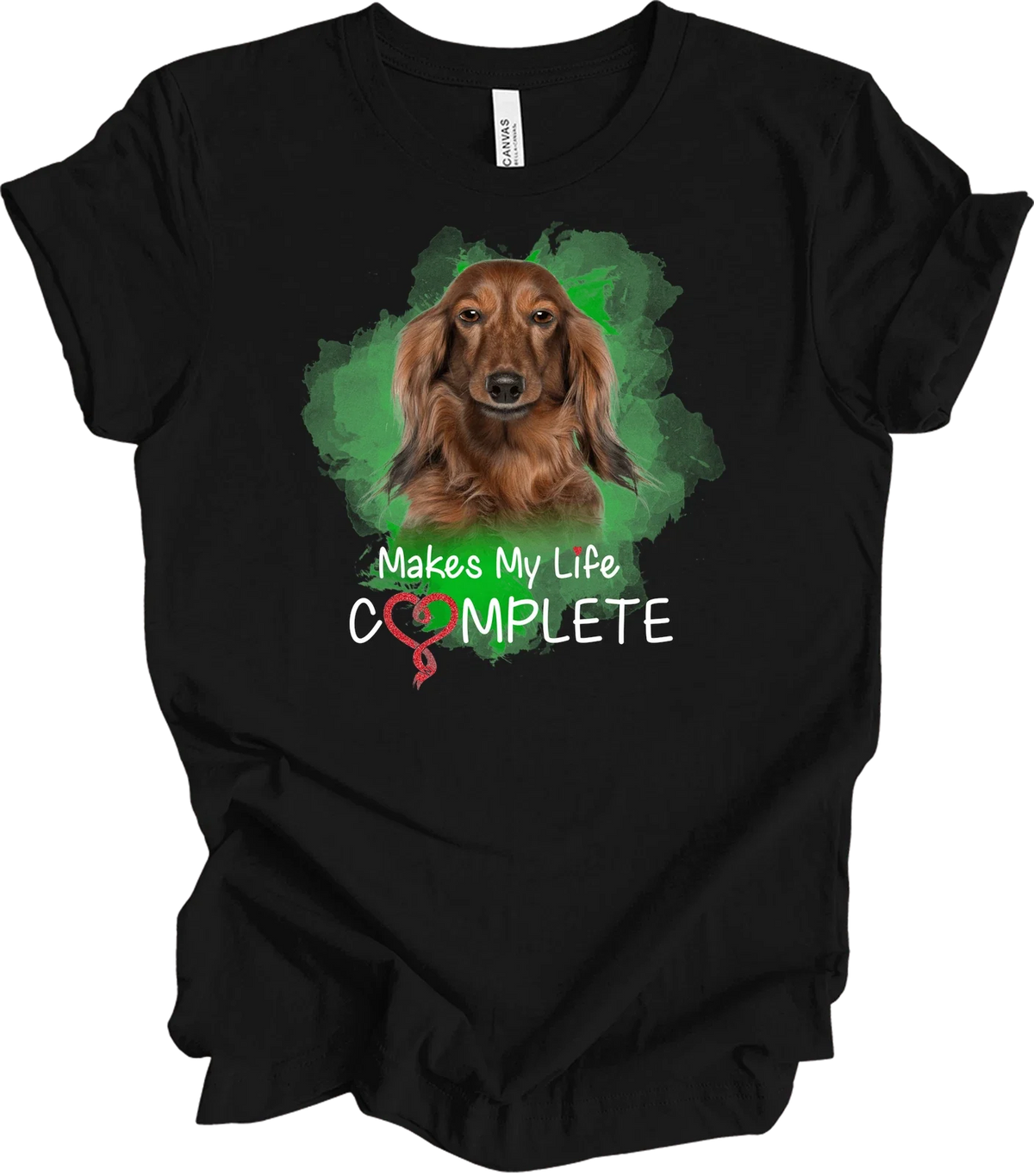 Dachshund Makes My Life Complete - Dog Lover Gift Unisex