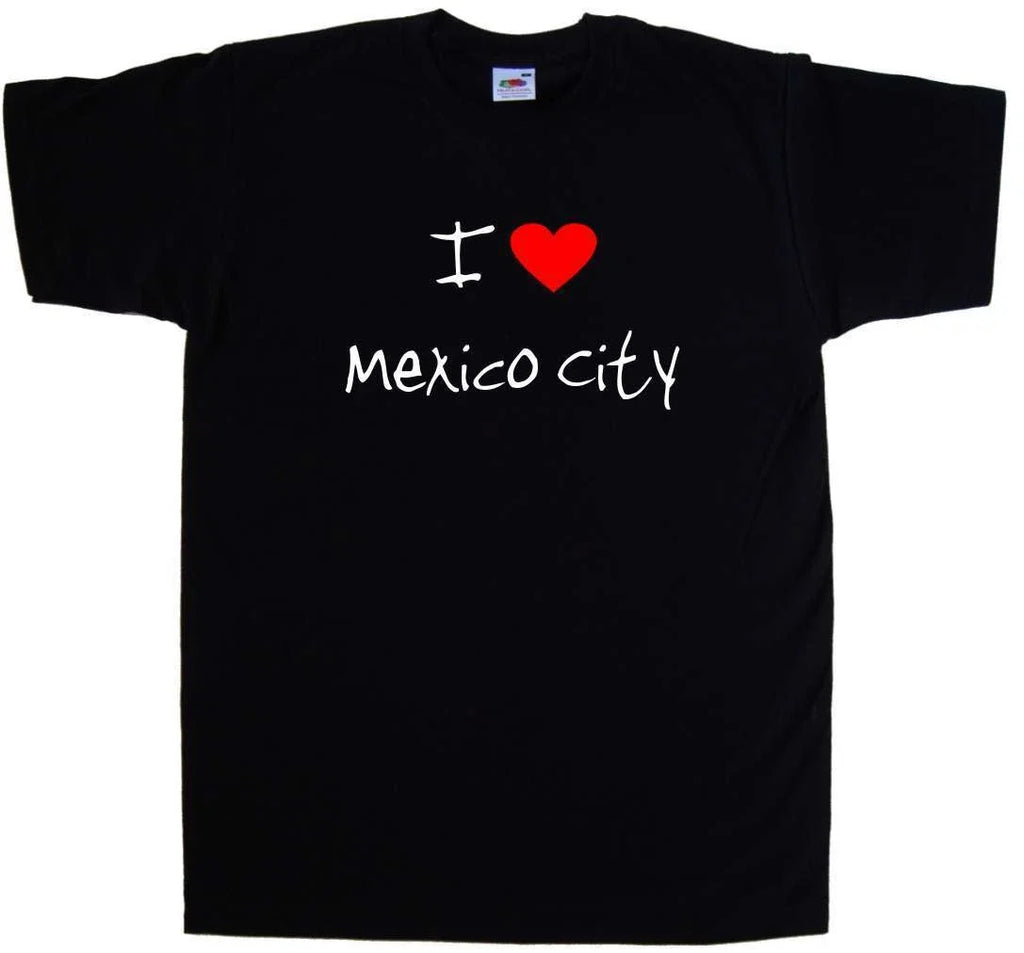 I Love Heart Mexico City Unisex
