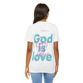 God Is Love T Shirt Christian Back Print Tee Bible Verse 1 John 4:8 Gift Cotton Unisex