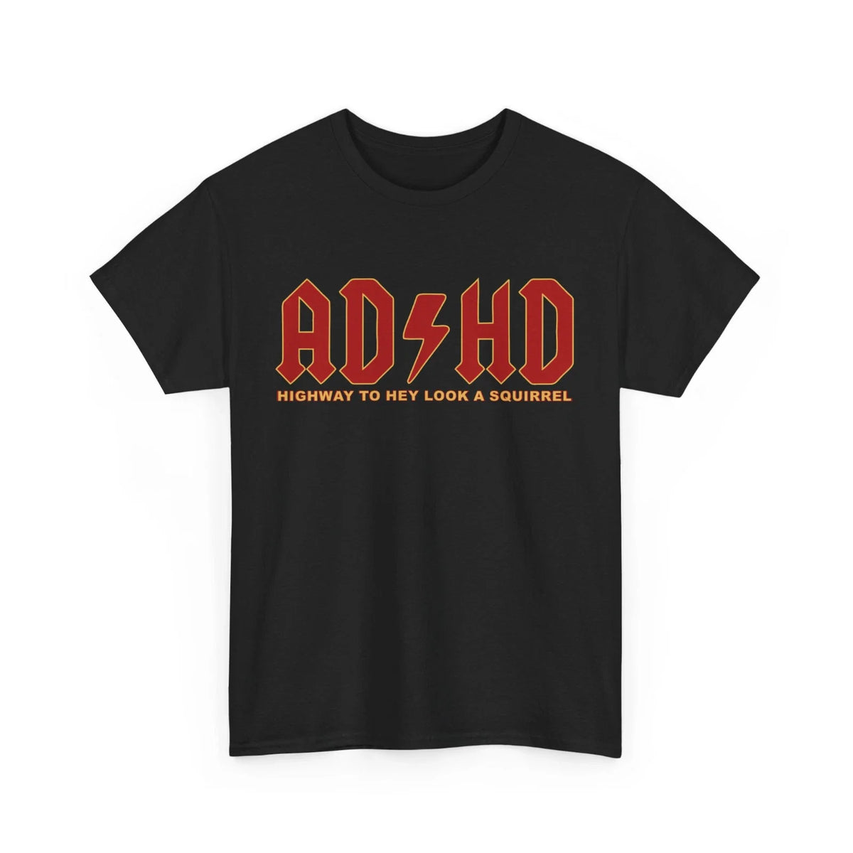 ADHD Highway To Hey Look a Squirrel Funny T Shirt Mental Health Awareness Tshirt Unisex