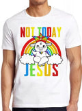 Not Today Jesus Rainbow Goat Satan Hilarious Witty Humor Funny UNISEX Unisex