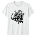 Ill Always Be Your Biggest Soccer Football Gift For Him And Her Unisex