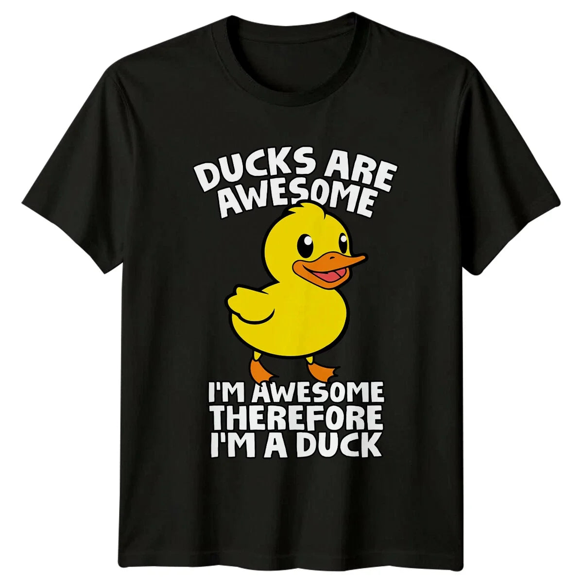 Ducks Are Awesome I'm Awesome Therefore I'm A Duck Unisex