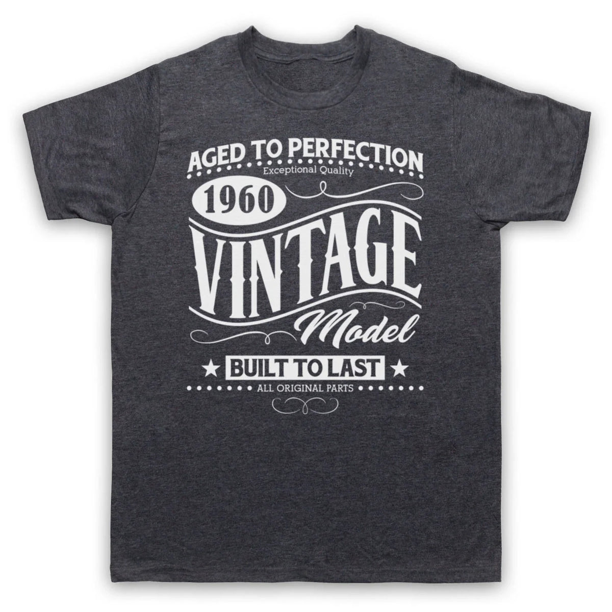 1960 VINTAGE MODEL BORN IN BIRTH YEAR DATE FUNNY AGE MENS & WOMENS Unisex