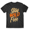 Stay Wild And Free . 100% Cotton Premium Tee NEW Unisex