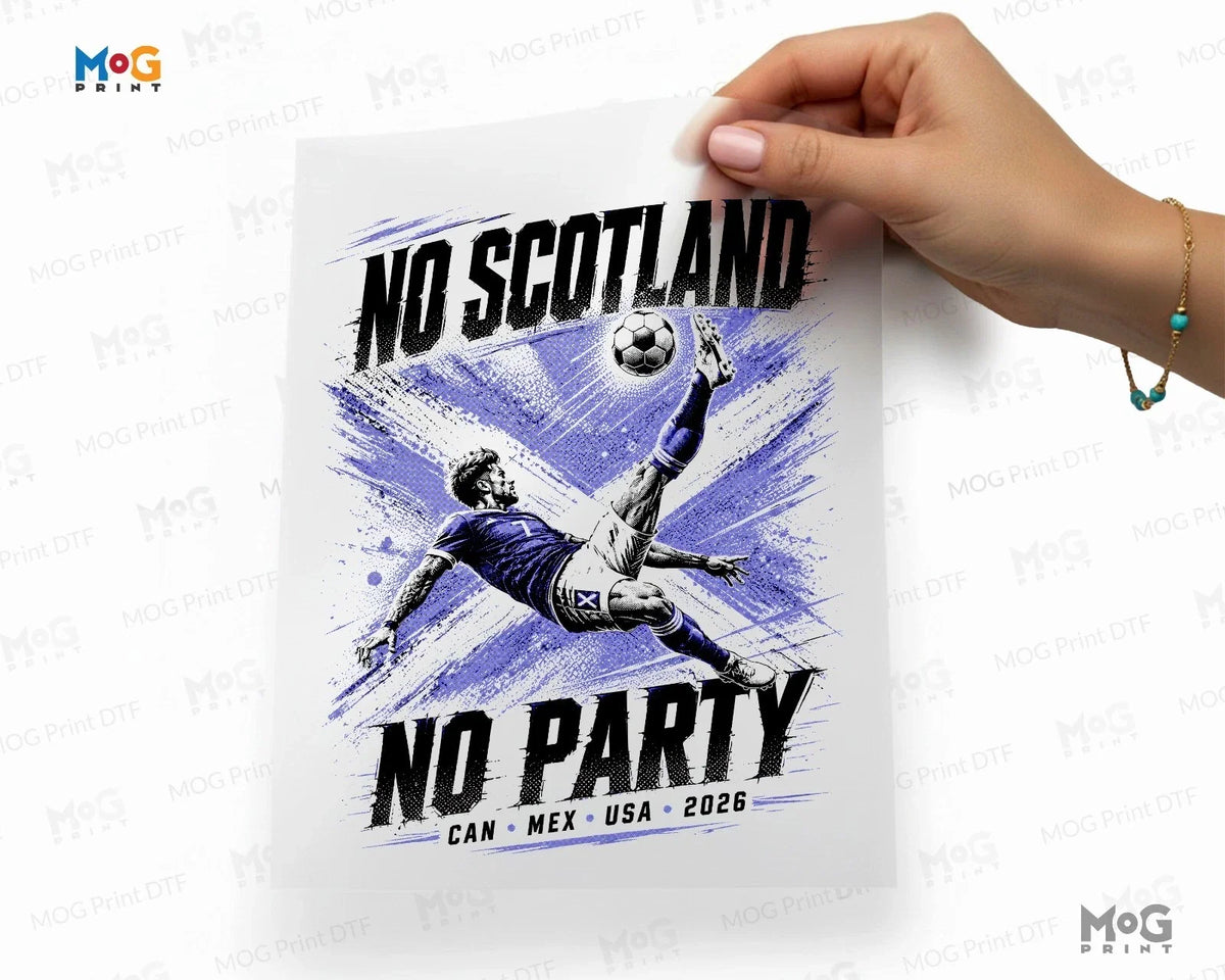 No Scotland No Party DTF Transfer Scottish Soccer Iron On Football Decal Unisex