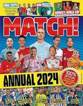 Match Annual 2024: The number one soccer annual for fans everywhere! Unisex