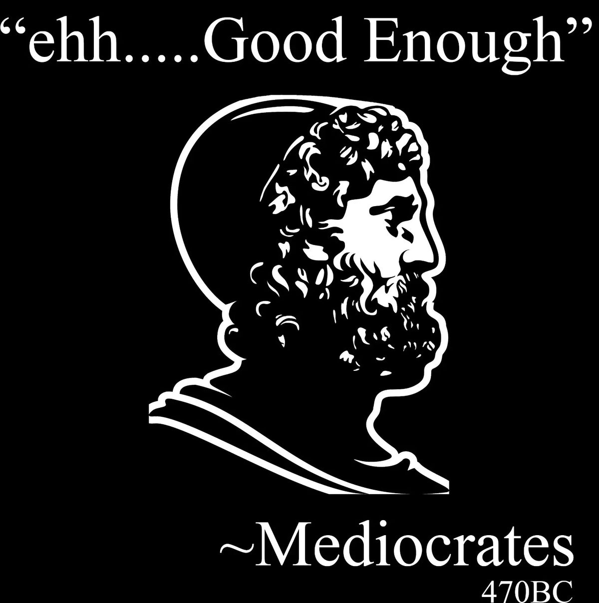 Mediocrates Funny Philosophy | Ancient Greek Parody | Academic Humor Unisex