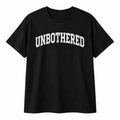 Unbothered Funny Sarcastic T shirt tee Unisex