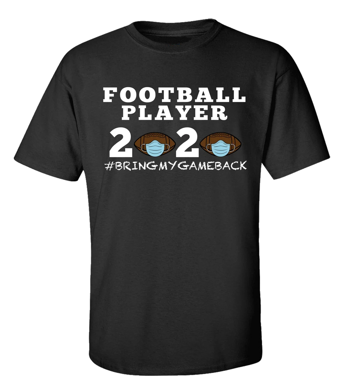 Men's Unisex Adult Football Player 2020 Bring My Game Back Short Sleeve Unisex