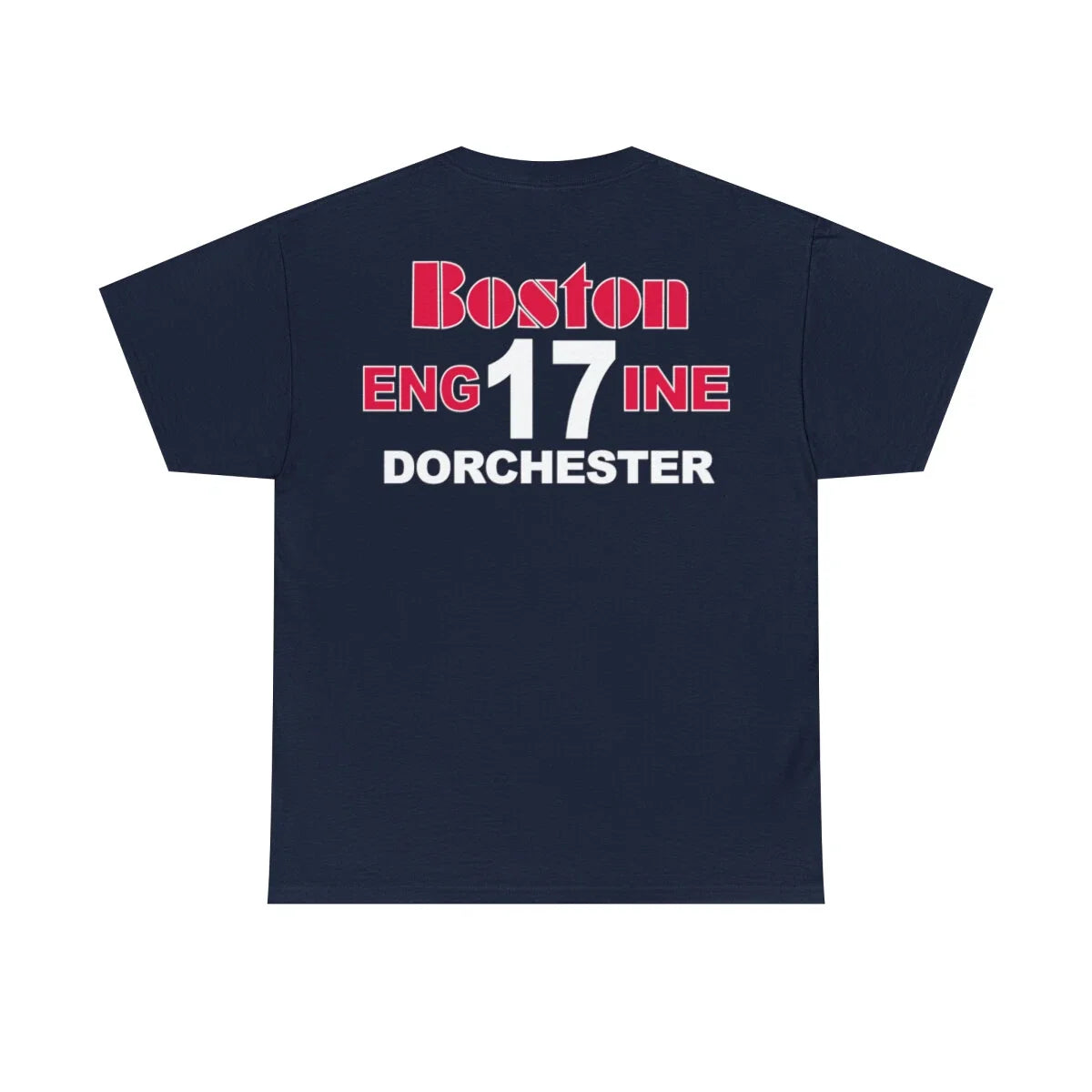 Boston Fire Department Engine 17 Dorchester Heavy Cotton Tee Shirt Unisex