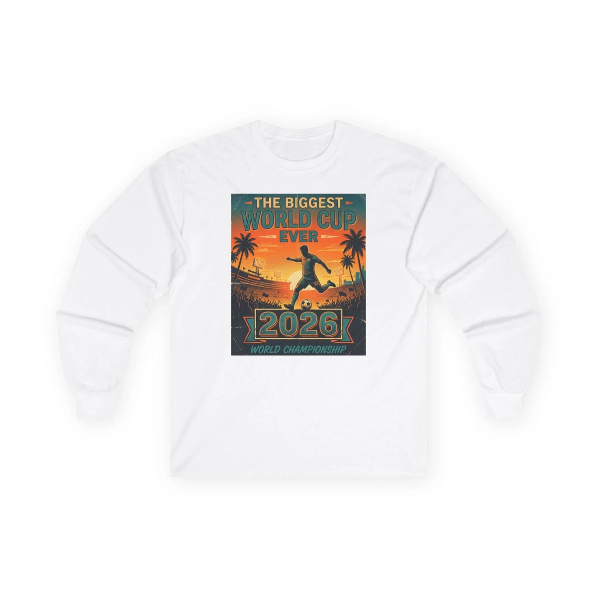 Biggest World Cup Ever 2026 | Soccer Sunset Design Unisex