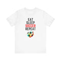 Girls Soccer - Eat Sleep Soccer Repeat: Soccer Shirt Unisex