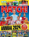 Match Annual 2024: The Number One Football Annual for Fans Every Unisex