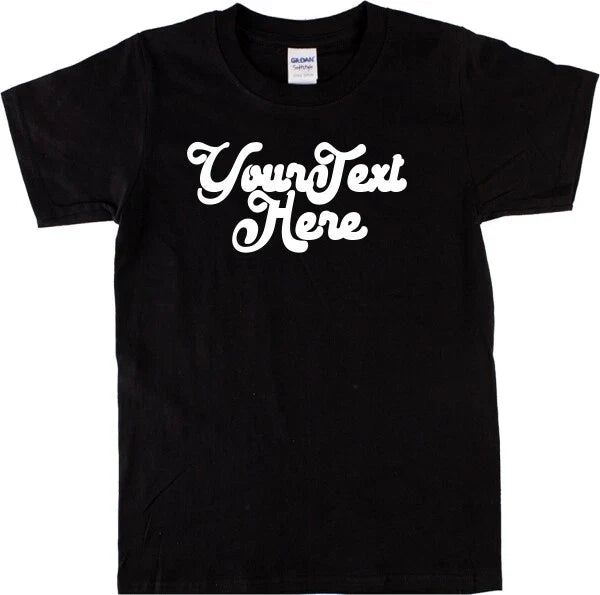 Custom Retro Slogan - Italic Font, Various Colours S-XXL Unisex