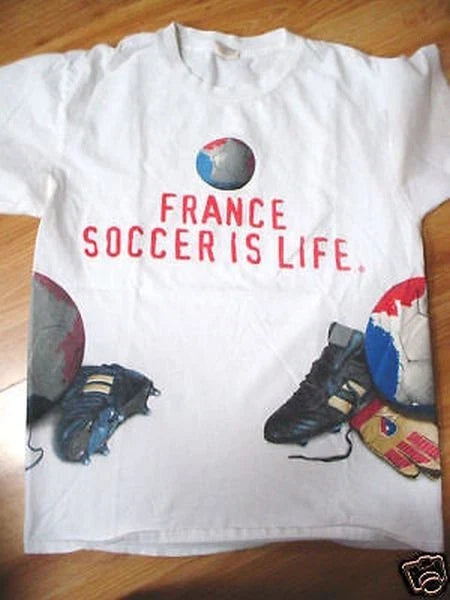 FRENCH~FRANCE~SOCCER IS LIFE~BALL~GAME~WHITE T SHIRT~M Unisex