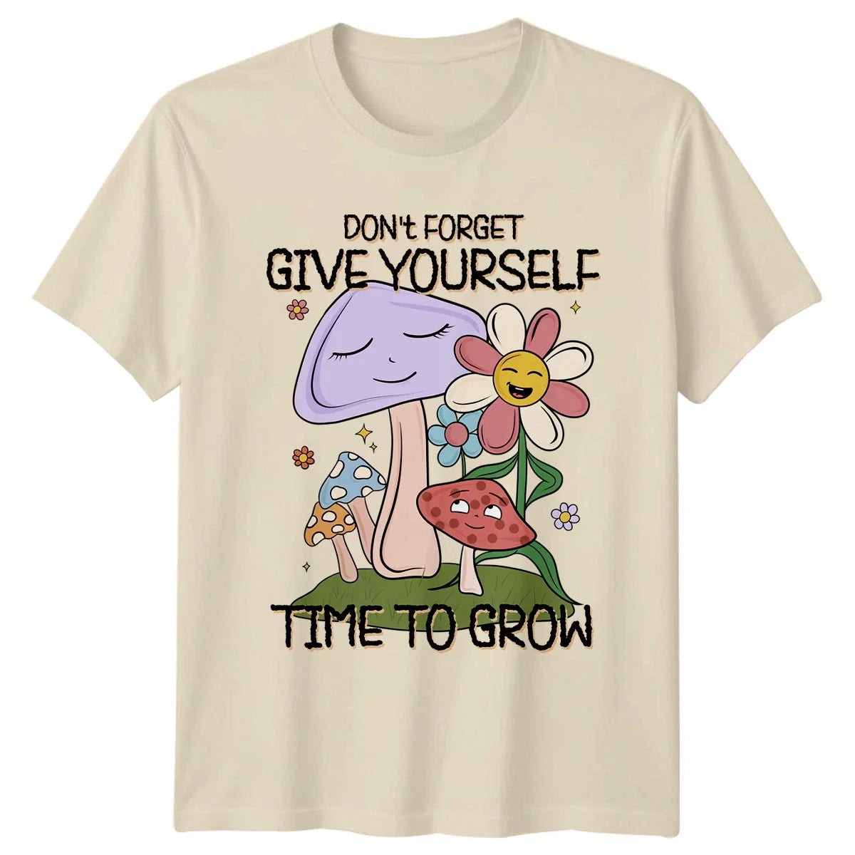 Dont Forget Give Yourself Self Growth Unisex
