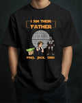 I Am Their Father , Funny Personalized Dad Gift Shirt, Father's Day Shirt Unisex