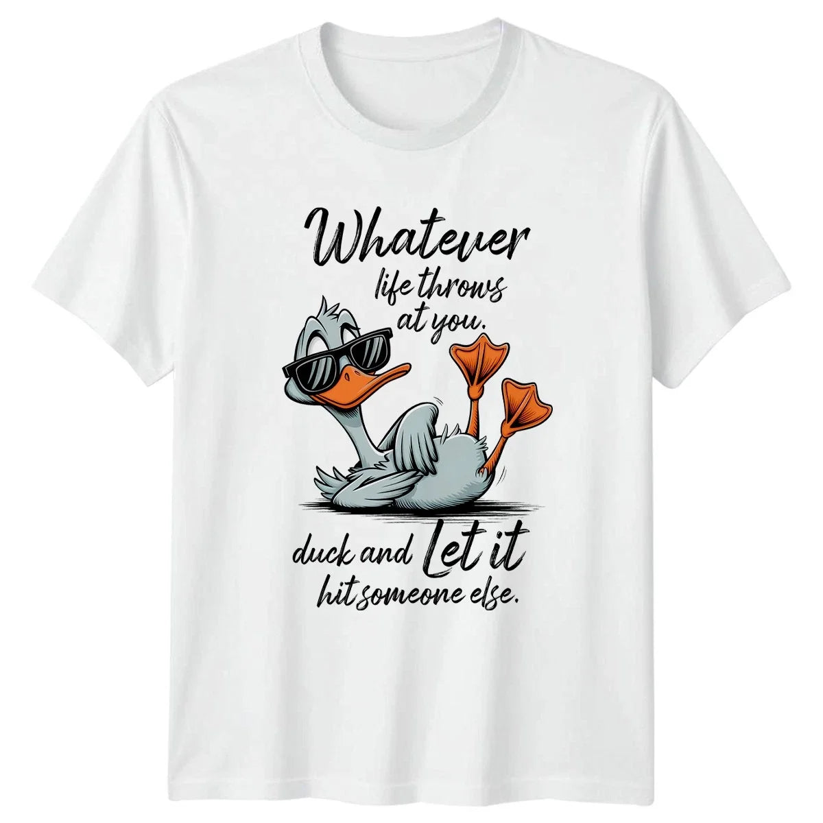 Whatever Life Throws At You Duck 2026 Birthday Gift For Him And Her Unisex