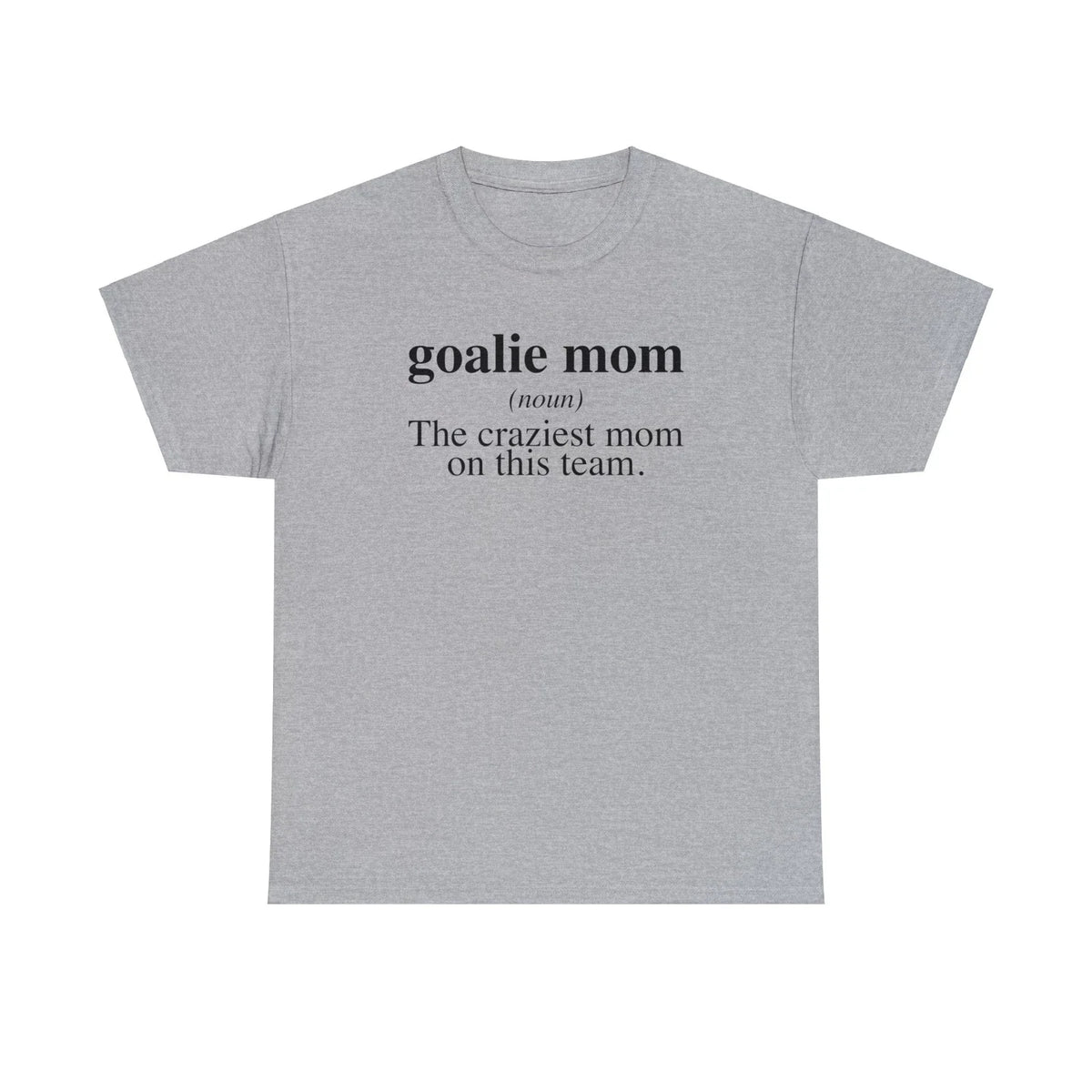 Goalie Mom Definition Soccer Lacrosse Shirt Gifts Tshirt Tee Crew Neck Unisex Unisex