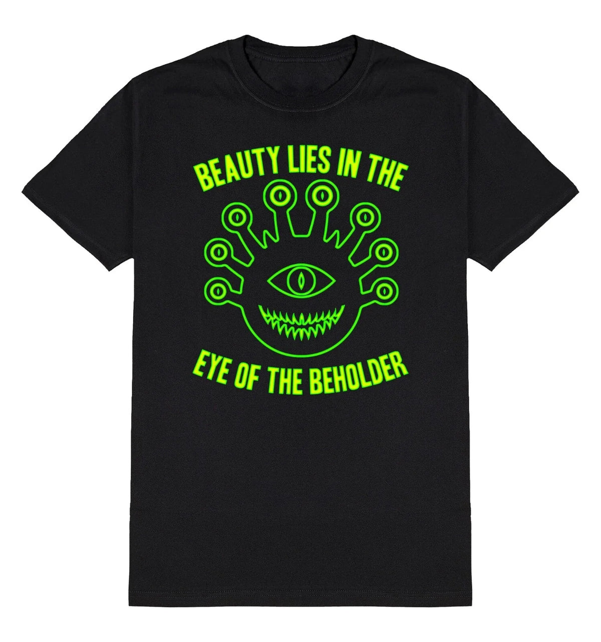 Beauty Lies In The Eye Of Beholder Mens Dungeons & Dragons Gaming Tee Unisex