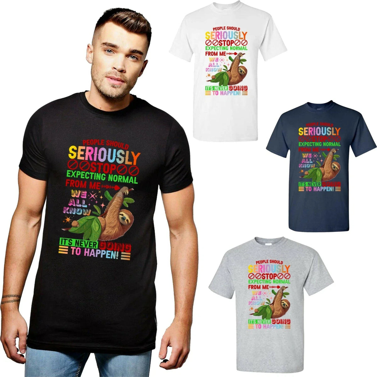 Sloth Funny Sarcasm Joke People Should Seriously... Animal Lovers Gifts Unisex