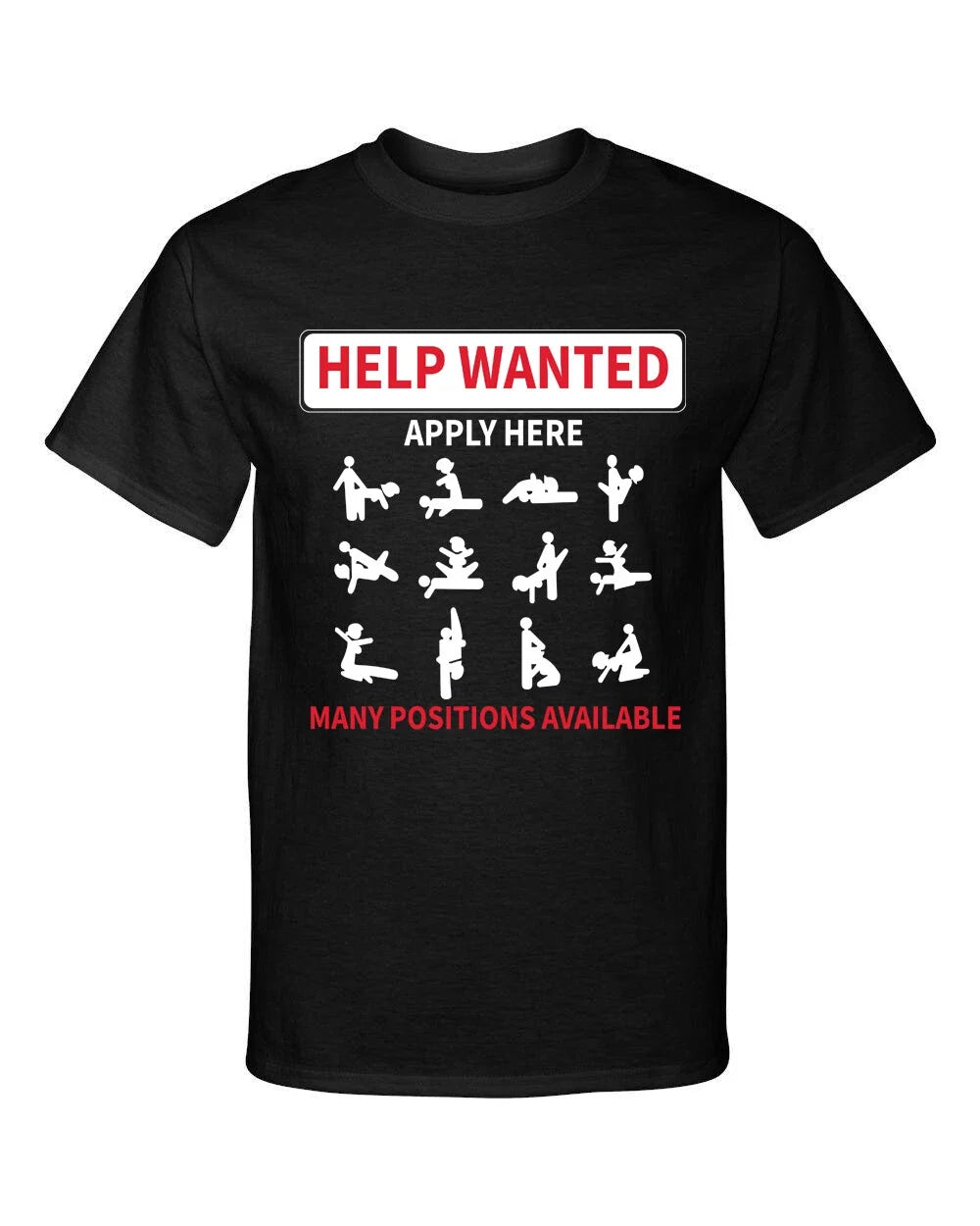 Help Wanted Adult Positions Available Funny Style Graphic Tee Shirt Unisex