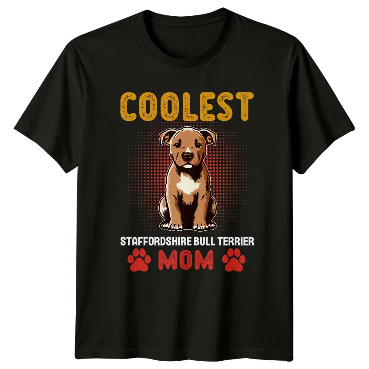 Coolest Staffordshire Bull Terrier Mom Womens Staffy Owner Unisex