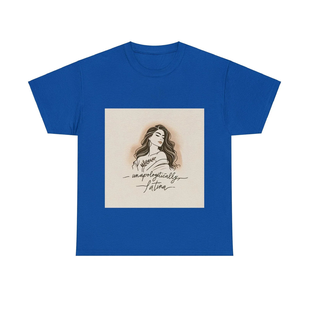 Unapologetically Latina - Modern Sleek with Empowering Design Unisex