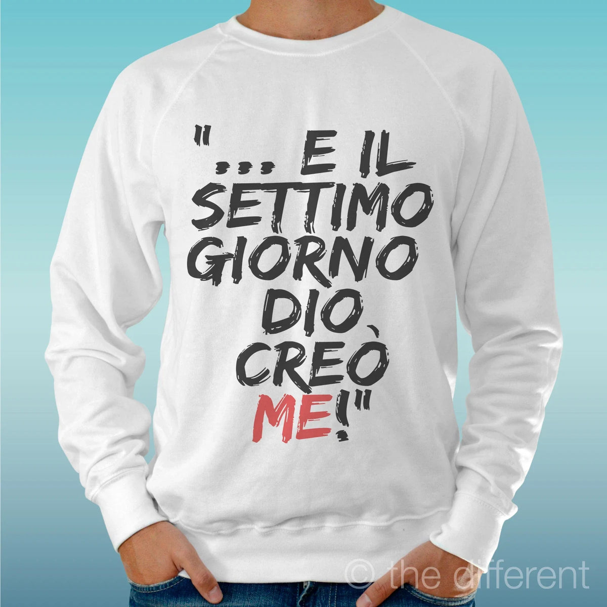 Felpa Man Light Sweater White " Settimo Giorno Dio Me " Road To Happiness Unisex