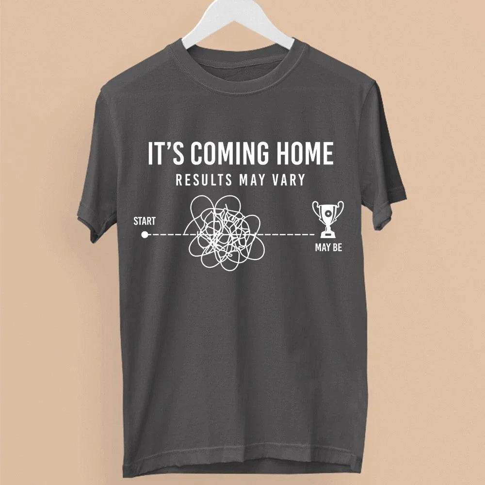 Its Coming Home Results May Vary Funny Soccer Football Fan Gift Unisex