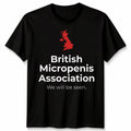 British Micropenis Association Unisex T Shirt Funny Embarrassing Stag Do Unisex