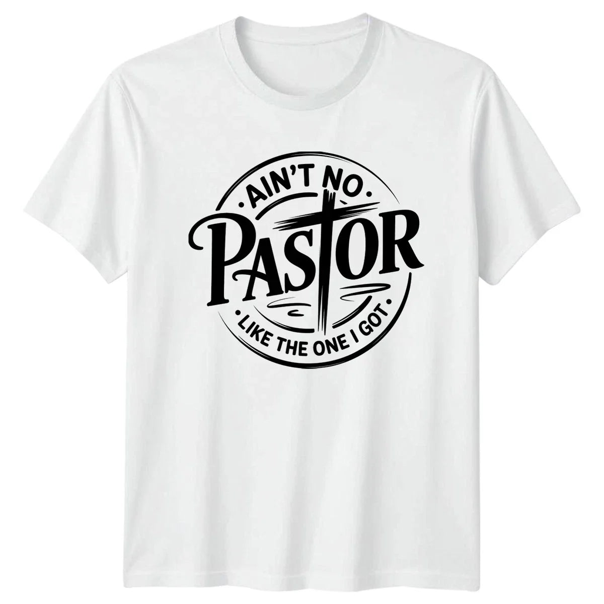 Aint No Pastor Like The Church Pastor Appreciation Gift For Him Unisex