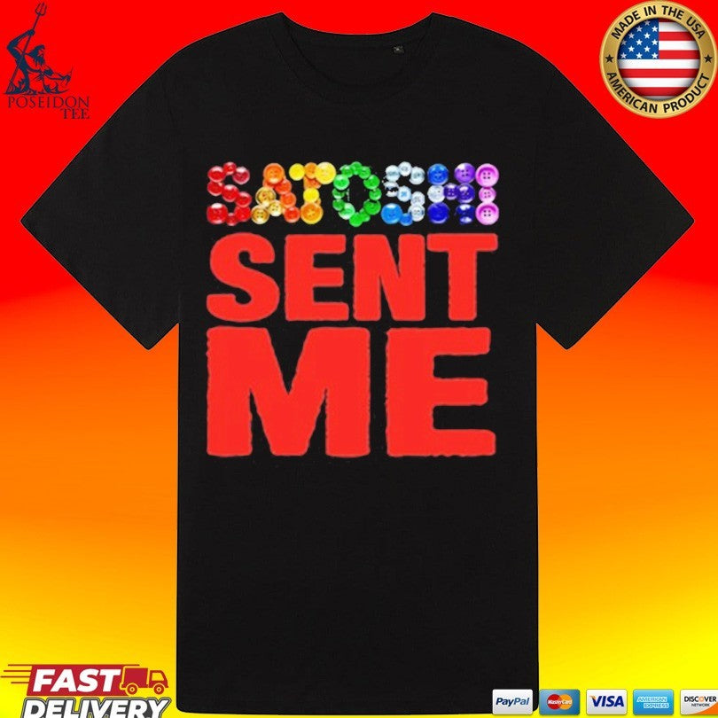 Satoshi Sent Me Unisex