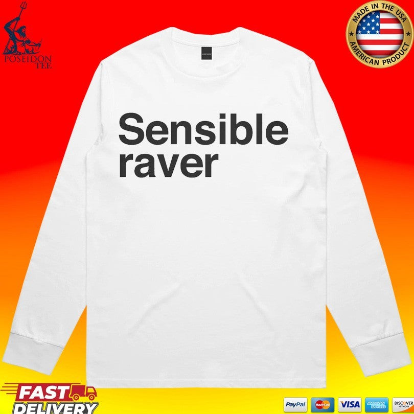 Sensible Raver Unisex