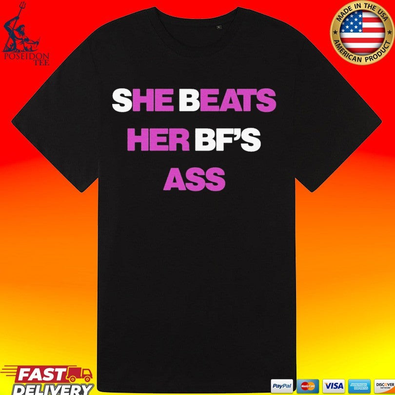 She Beats Her BF’s Ass Unisex