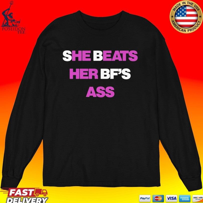 She Beats Her BF’s Ass Unisex
