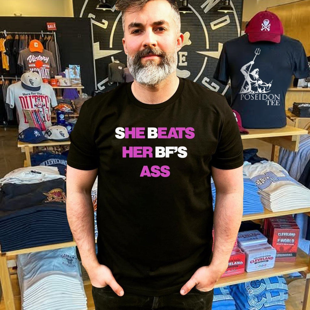 She Beats Her BF’s Ass Unisex