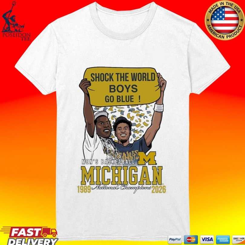 Shock The Wold Boys Go Blue Men’s Basketball Michigan 1989 2026 National Champions