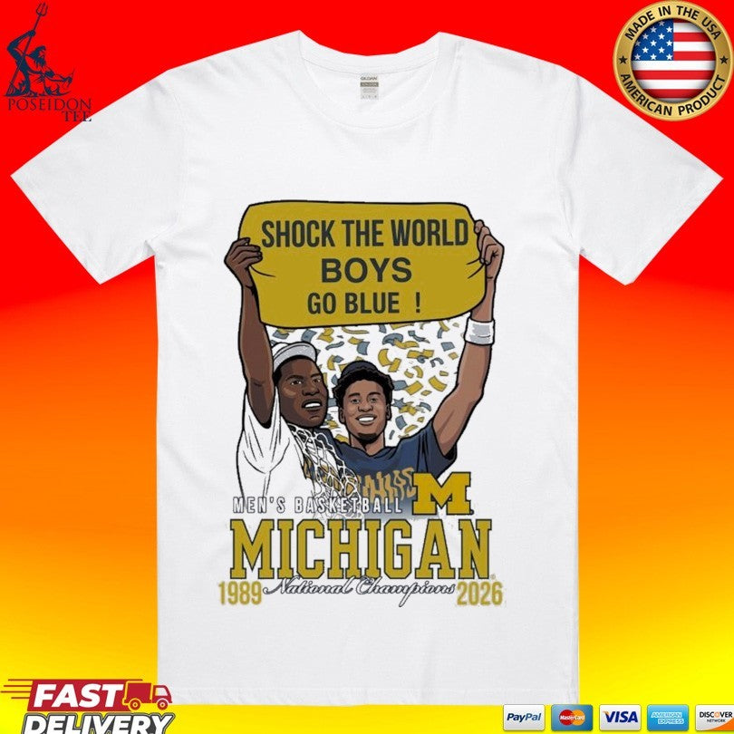 Shock The Wold Boys Go Blue Men’s Basketball Michigan 1989 2026 National Champions