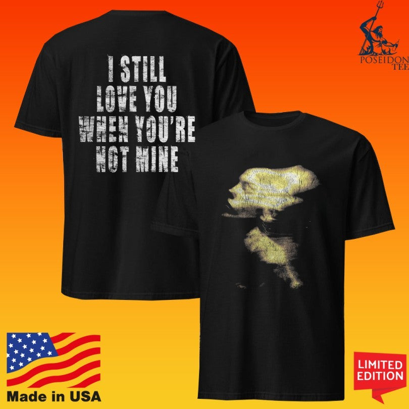 Siiickbrain Face I Still Love You When You’re Not Mine Unisex