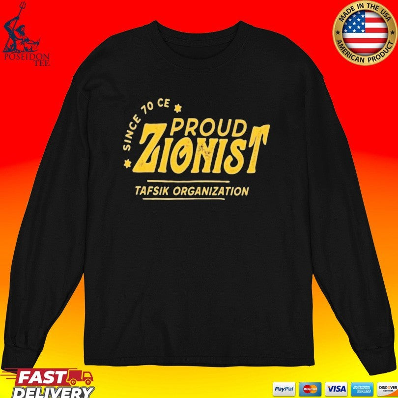 Since 70 CE Proud Zionist Tafsik Organization Unisex