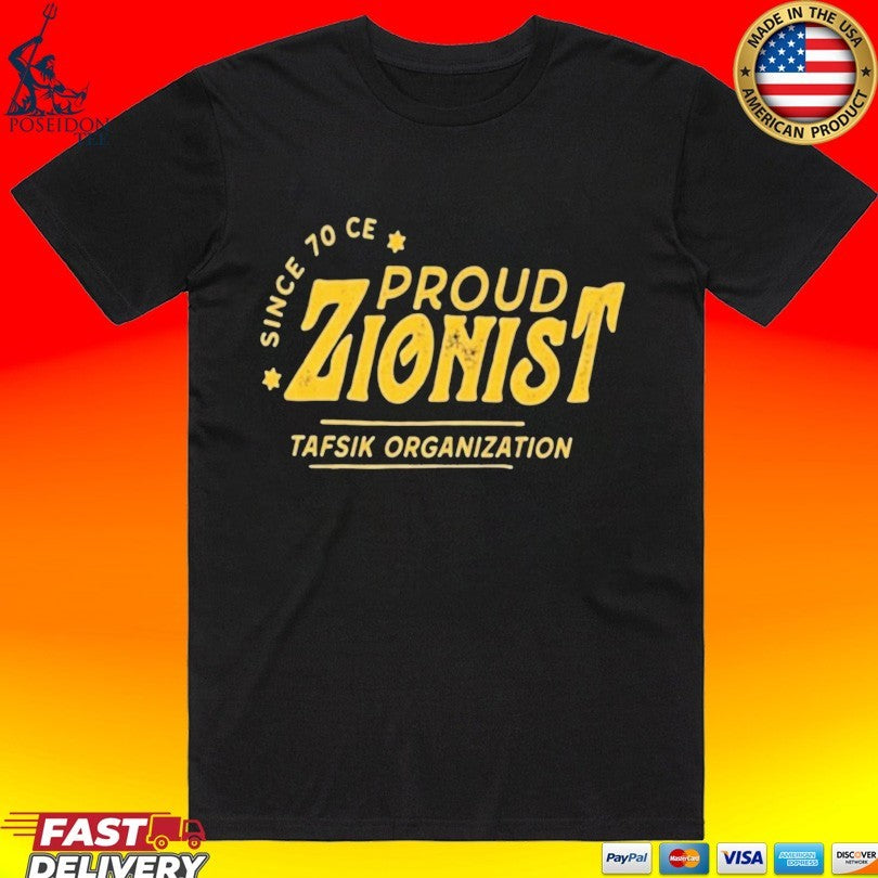 Since 70 CE Proud Zionist Tafsik Organization Unisex