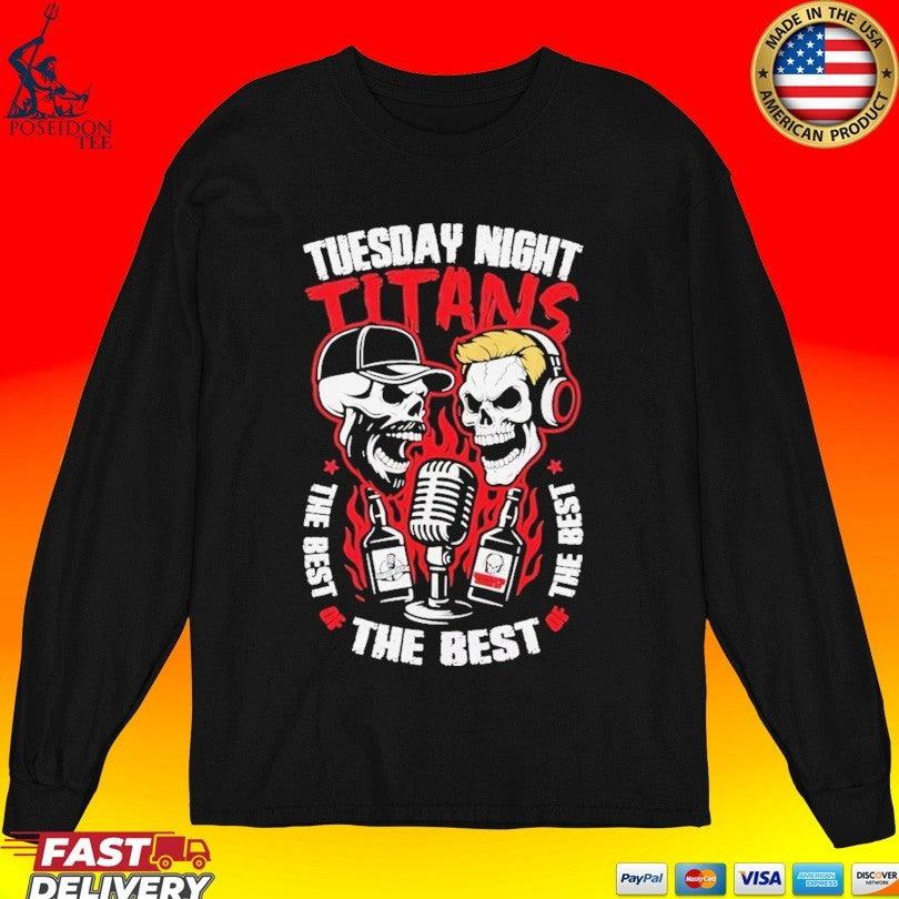 Skulls Tuesday Night Titans The Best Of The Best Of The Best Unisex