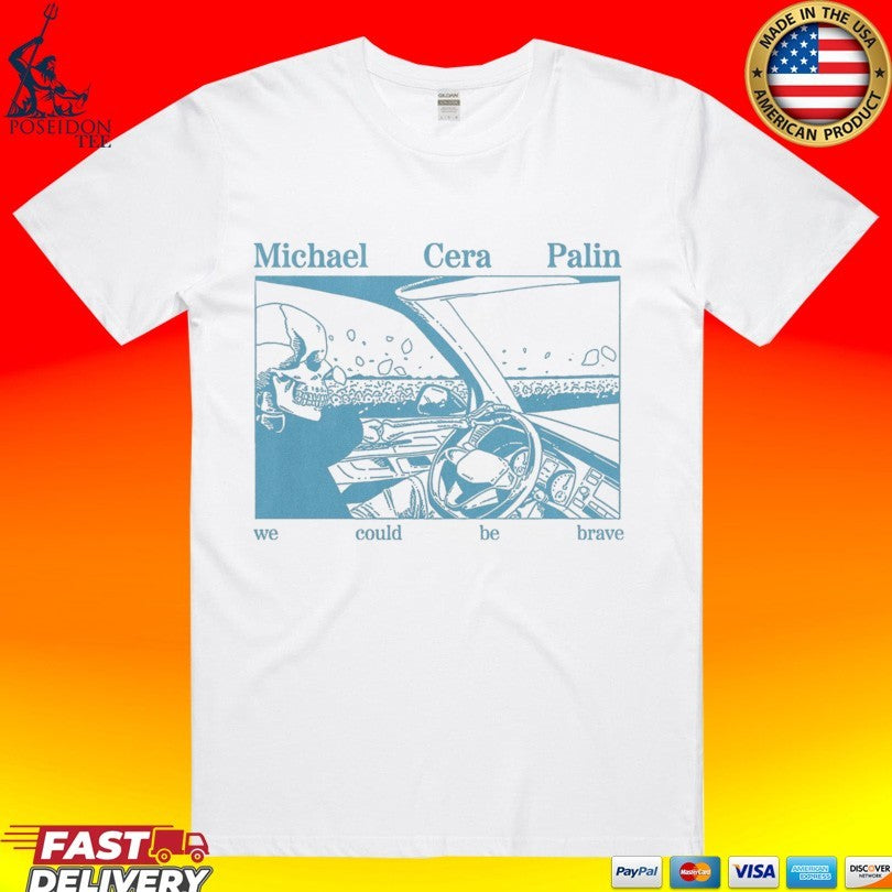 Some Michael Cera Palin We Could Be Brave Driver Unisex