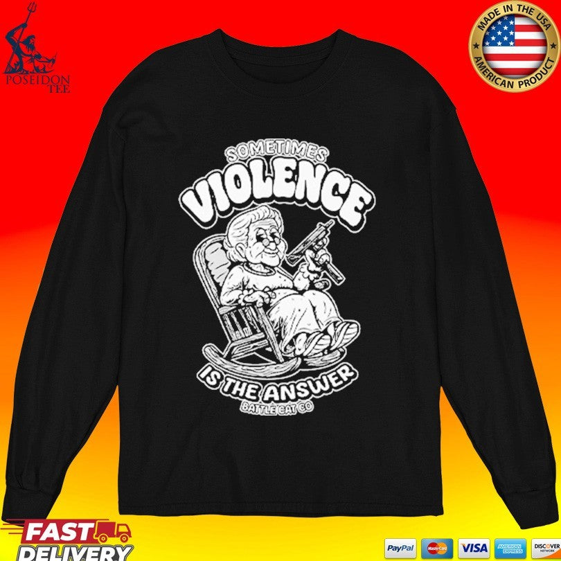 Sometimes Violence Is The Answer Grandma With Gun Unisex