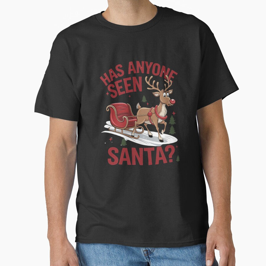 Has Anyone Seen Santa? Funny Reindeer Christmas by Takemark